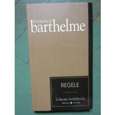 REGELE-DONALD BARTHELME