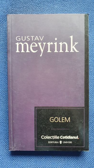 Golem, de Gustav Meyrink, colectiile Cotidianul 2007, 250 pagini