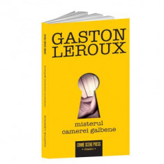 Misterul Camerei galbene - Gaston Leroux