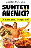 Sunteti anemici? - Auguste Moll Weis