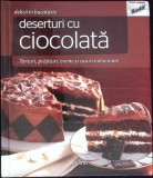 Deserturi cu Ciocolata Valentina Iordan - Carte de Bucate, Editura Adevarul 2011, Colectia Delicii in Bucatarie, Coperta Cartonata