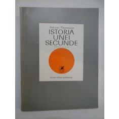 ISTORIA UNEI SECUNDE - ADRIAN PAUNESCU
