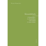 Mened&eacute;khely - A kutat&aacute;shoz &eacute;s oktat&aacute;shoz val&oacute; jogr&oacute;l &eacute;s m&aacute;s &iacute;r&aacute;sok - Werner Hamacher
