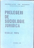 Prelegeri de Sociologie Juridica - Nicolae Popa, 1989, Editura Universitatea Bucuresti, Sociologie, Drept, Carte