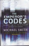 Michael Smith - The Emperor's Codes: Bletchley Park and the Breaking of Japan's