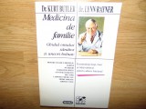 MEDICINA DE FAMILIE-GHIDUL OMULUI SANATOS SI UNEORI BOLNAV -DR.KURT BUTLER