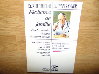 MEDICINA DE FAMILIE-GHIDUL OMULUI SANATOS SI UNEORI BOLNAV -DR.KURT BUTLER foto