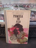 W. Collins, Femeia &icirc;n alb, editura Albatros, București 1971, 126