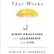 Resilience That Works: Eight Practices for Leadership and Life