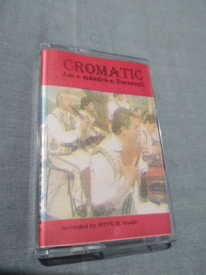 CASETA AUDIO FORMATIA CROMATIC -AM O MANDRA-N IN BUCURESTI RARA!!!! DE TARABA foto