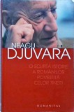 Neagu Djuvara - O scurta istorie a romanilor povestita celor tineri (2007)