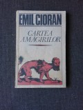 Cartea Amagirilor , Emil Cioran