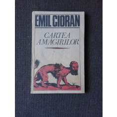 Cartea Amagirilor , Emil Cioran