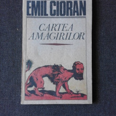 Cartea Amagirilor , Emil Cioran