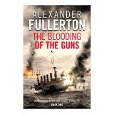 Cumpara ieftin The Blooding of the Guns