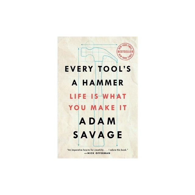 Every Tool&#039;s a Hammer: Life Is What You Make It