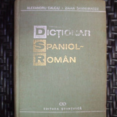 Dictionar Spaniol-roman - Alexandru Calciu, Zaira Samharadze ,550289