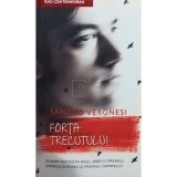 Sandro Veronesi - Forta trecutului (editia 2008)