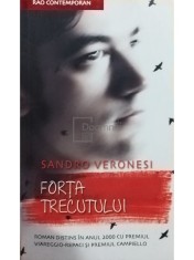 Sandro Veronesi - Forta trecutului (Editia: 2008) foto