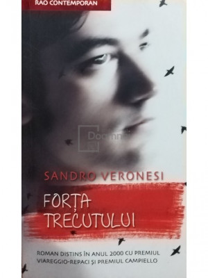 Sandro Veronesi - Forta trecutului (editia 2008) foto