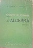 CULEGERE DE PROBLEME DE ALGEBRA - C. COSNITA/ F. TURTOIU