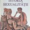 ISTORIA SEXUALITATII-MICHEL FOUCAULT-264407
