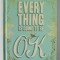 EVERY THING IS GOING TO BE OK , 2011