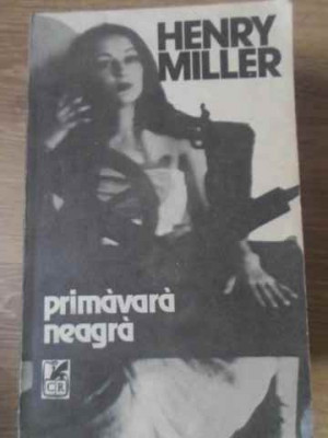 PRIMAVARA NEAGRA-HENRY MILLER foto