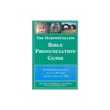 The HarperCollins Bible Pronunciation Guide