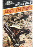 Arno Hilf - Adio, Entebe! (editia 1997)