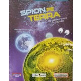 SPION PE TERRA. UN EXTRATERESTRU IN VACANTA, EVALUARE INTERDISCIPLINARA PENTRU CLASA A III-A-STEFAN DANIELA-246137
