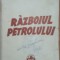 RAZBOIUL PETROLULUI - ANTON ZISCHKA