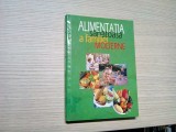 ALIMENTATIA SANATOASA A FAMILIEI MODERNE - Laurentiu Cernaianu - 2005, 428 p.