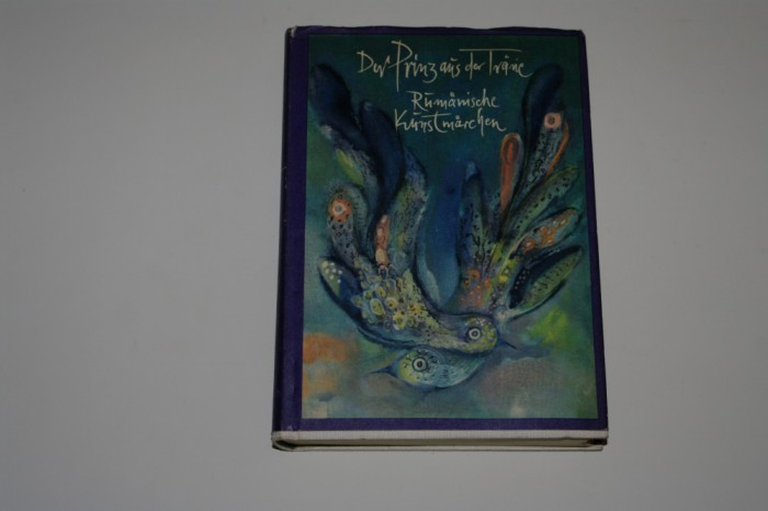 Der Prinz Aus Der Tr&auml;ne : rum&auml;nische Kunstm&auml;rchen