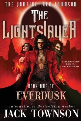The Lightslayer: The Vampire Jack Townson