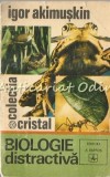 Cumpara ieftin Biologie Distractivă, Igor Akimușkin, Albatros, 1972, 428 pagini, carte de știință