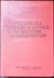 UTILIZARI ALE ENERGIEI ELECTRICE IN INDUSTRIE SI TRANSPORTURI-EMIL MICU-348916