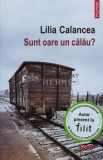 Cumpara ieftin Sunt oare un calau? - 2022 - Lilia Calancea (E113)