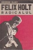 Felix Holt radicalul foto