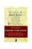 Scrisori către Hitler - Paperback brosat - Henrik Eberle - Meteor Press