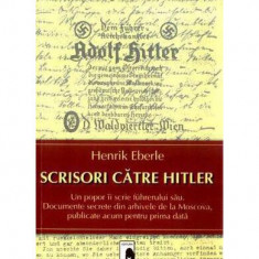 Scrisori către Hitler - Paperback brosat - Henrik Eberle - Meteor Press