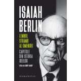 Lemnul stramb al omenirii. Capitole din istoria ideilor - Isaiah Berlin