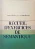 Exercitii de Semantica - Mariana Tutescu, Anca Magureanu (Franceza, 1977, Didactica si Pedagogica, Paperback)