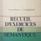 RECUEIL D&#039;EXERCICES DE SEMANTIQUE-MARIANA TUTESCU, ANCA MAGUREANU-261874