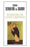 Randuieli de viata crestina - Serafim de Sarov