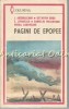 Pagini de Epopee - Agarbiceanu, Goga, Lovinescu, Sadoveanu, Moldovanu - Ed. Militara 1987 - Roman