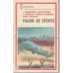 Pagini De Epopee - I. Agarbiceanu, Octavian Goga, E. Lovinescu
