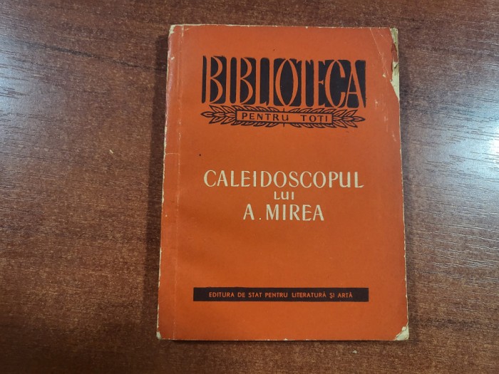 Caleidoscopul lui A.Mirea