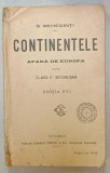 CONTINENTELE , AFARA DE EUROPA , PENTRU CLASA II -A SECUNDARA de S. MEHEDINTI , 1927 , PREZINTA URME DE UZURA