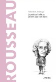 Descopera filosofia. Rousseau - Roberto R. Aramayo - Litera